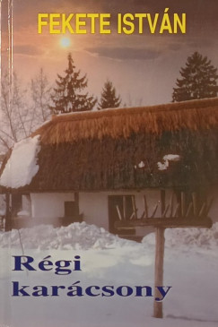 Fekete István - Régi karácsony