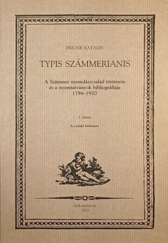Frigyik Katalin - Typis sz�merianis I. - A csal�d t�rt�nete