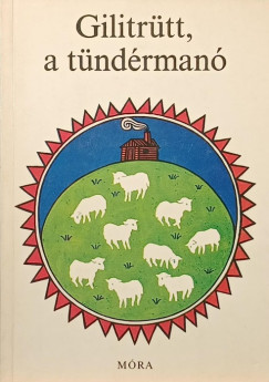 Gilitrütt, a tündérmanó