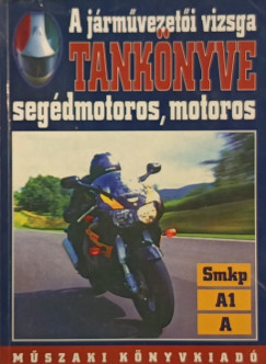 A jrmvezeti vizsga tanknyve