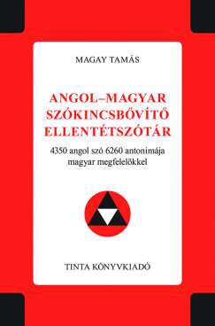 Magay Tams - Angol-magyar szkincsbvt ellenttsztr