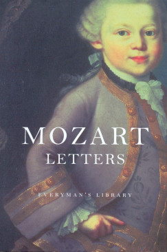 Wolfgang Amadeus Mozart - Rose Michael   (Szerk.) - Peter Washington   (Szerk.) - Mozart Letters