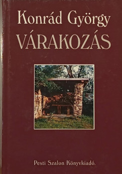 Konrd Gyrgy - Vrakozs