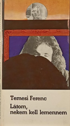 Temesi Ferenc - L�tom, nekem kell lemennem (DEDIK�LT!)