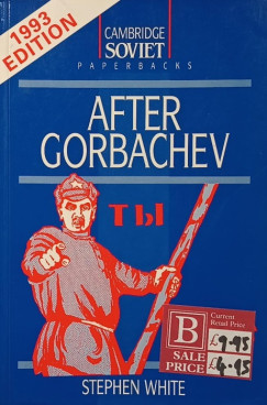 Stephen White - After Gorbachev