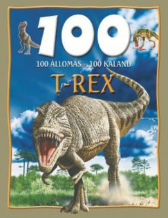 Steve Parker - 100 lloms - 100 kaland - T-Rex