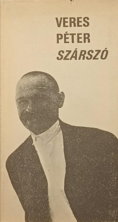 Veres P�ter - Sz�rsz�