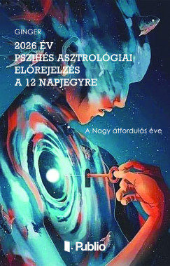 Ginger - 2026 v pszihs asztrolgiai elrejelzs a 12 Napjegyre