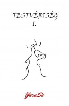 Yarasa - Testvériség I.