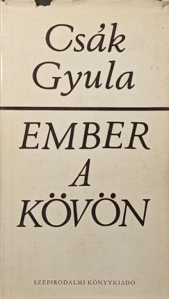 Cs�k Gyula - Ember a k�v�n