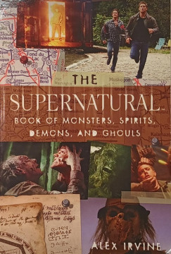 Alexander Irvine - The Supernatural Book of Monsters, Spirits, Demons, and Ghouls