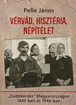 Pelle Jnos - Vrvd, hisztria, nptlet