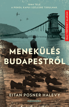 Eitan Posner Halevy - Menekülés Budapestről