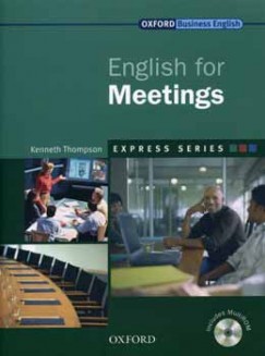 Kenneth Thompson - English For Meetings - Express Series