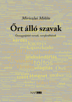 Miriszlai Miklós - Őrt álló szavak