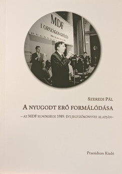 Szeredi Pl - A nyugodt er formldsa