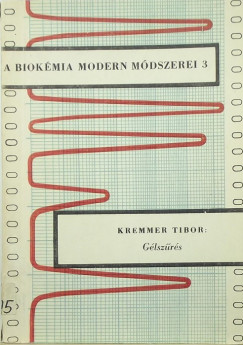 Kremmer Tibor - A biokmia modern mdszerei 3