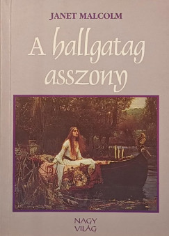 Janet Malcolm - A hallgatag asszony