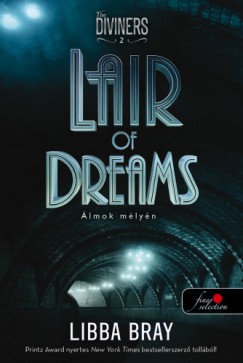 Libba Bray - Lair of Dreams - lmok mlyn (A ltk 2.) - puha kts