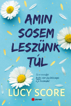 Lucy Score - Amin sosem lesznk tl