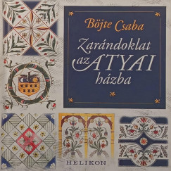 Böjte Csaba - Zarándoklat az atyai házba