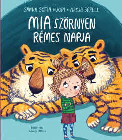 Nadja Sarell - Sanna Sofia Vuori - Mia szörnyen rémes napja