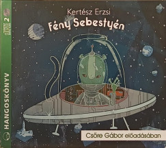 Kert�sz Erzsi - Cs�re G�bor - F�ny Sebesty�n - Hangosk�nyv
