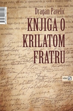 Dragan Paveli� - Knjiga o krilatom fratru