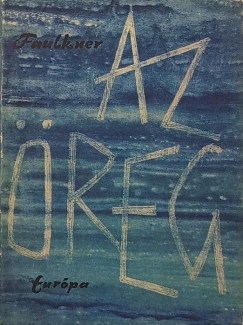 William Faulkner - Az Öreg