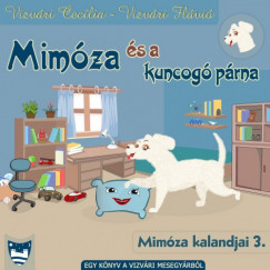 Vizvri Ceclia - Vizvri Flvi - Mimza s a kuncog prna