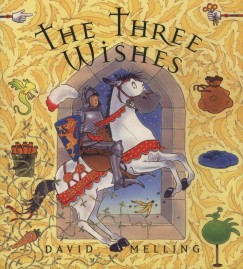 David Melling - The Three Wishes