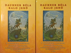 Daubner Bla - Kalo Jen - A tudattalan nehezen jrhat svnyn I.