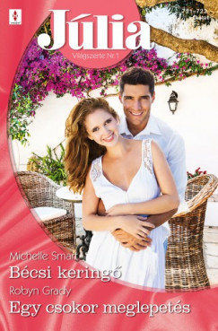 Michelle Smart - Jlia 721.-722. - Bcsi kering; Egy csokor meglepets