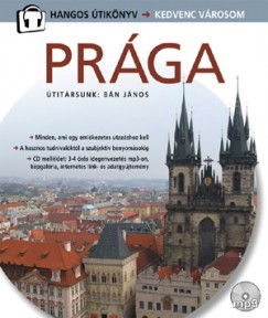 Csák Erika   (Szerk.) - Prága - Hangos útikönyv - Kedvenc városom