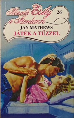 Jan Mathews - Játék a tűzzel