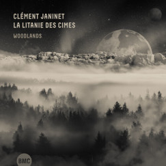 Clément Janinet - La Litanie Des Cimes (Woodlands) - CD