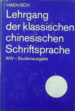 Erich Haenisch - Lehrgang der klassischen Schriftsprache