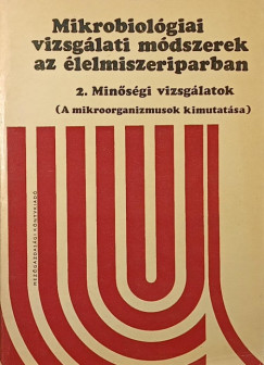 Kiss Istvn   (Szerk.) - Mikrobiolgiai vizsglati mdszerek az lelmiszeriparban