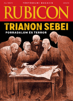 Rubicon - Trianon sebei - Forradalom s terror - 2025/10.