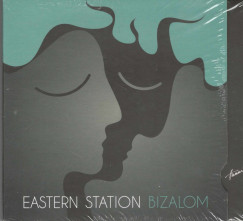 Eastern Station - Bizalom - CD