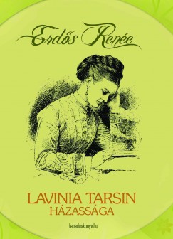 Erds Rene - Lavinia Tarsin hzassga