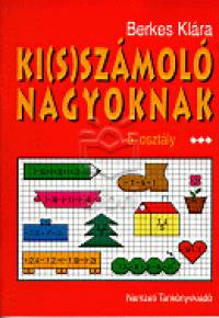Berkes Kl�ra - Ki(s)sz�mol� nagyoknak 5.oszt�ly