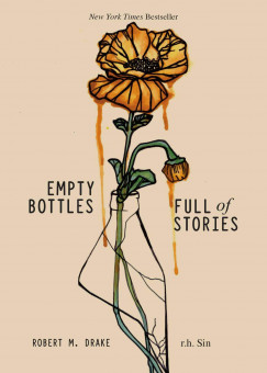 Robert M. Drake - Empty Bottles Full of Stories