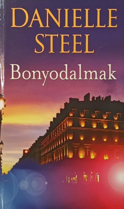 Danielle Steel - Bonyodalmak