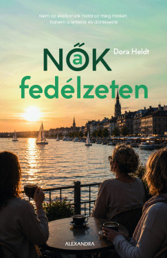 Dora Heldt - Nők a fedélzeten