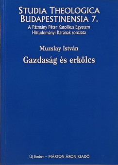 Muzslay Istvn - Gazdasg s erklcs