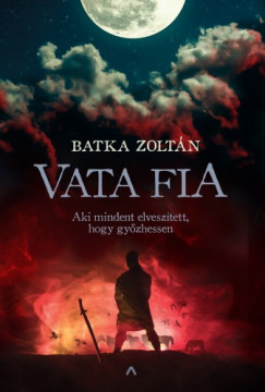 Batka Zoltn - Vata fia