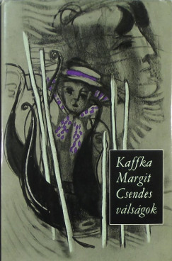 Kaffka Margit - Csendes vlsgok