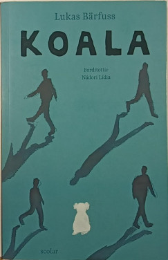 Lukas Bärfuss - Koala