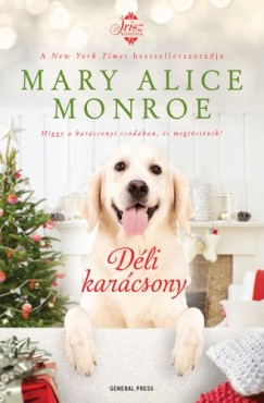 Monroe Mary Alice - Mary Alice Monroe - Déli karácsony